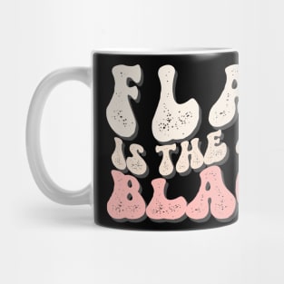 Flat is the New Black Mug